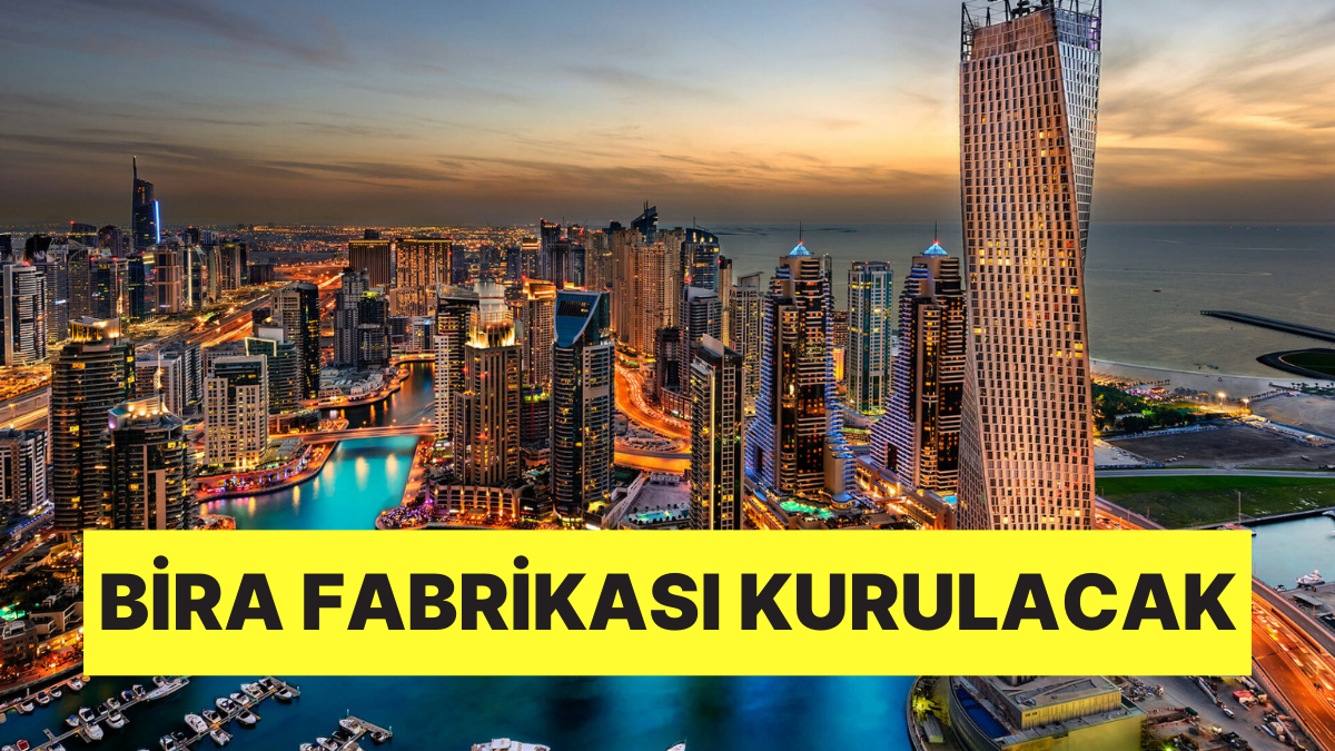 Bir Zamanlar Alkolün Yasak Olduğu Kentte Bölgenin En Büyük Bira Fabrikası Kurulacak